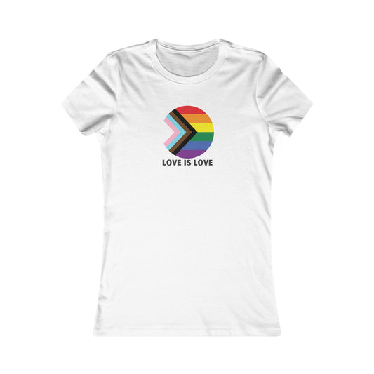 Love Is Love Women's Favorite Tee