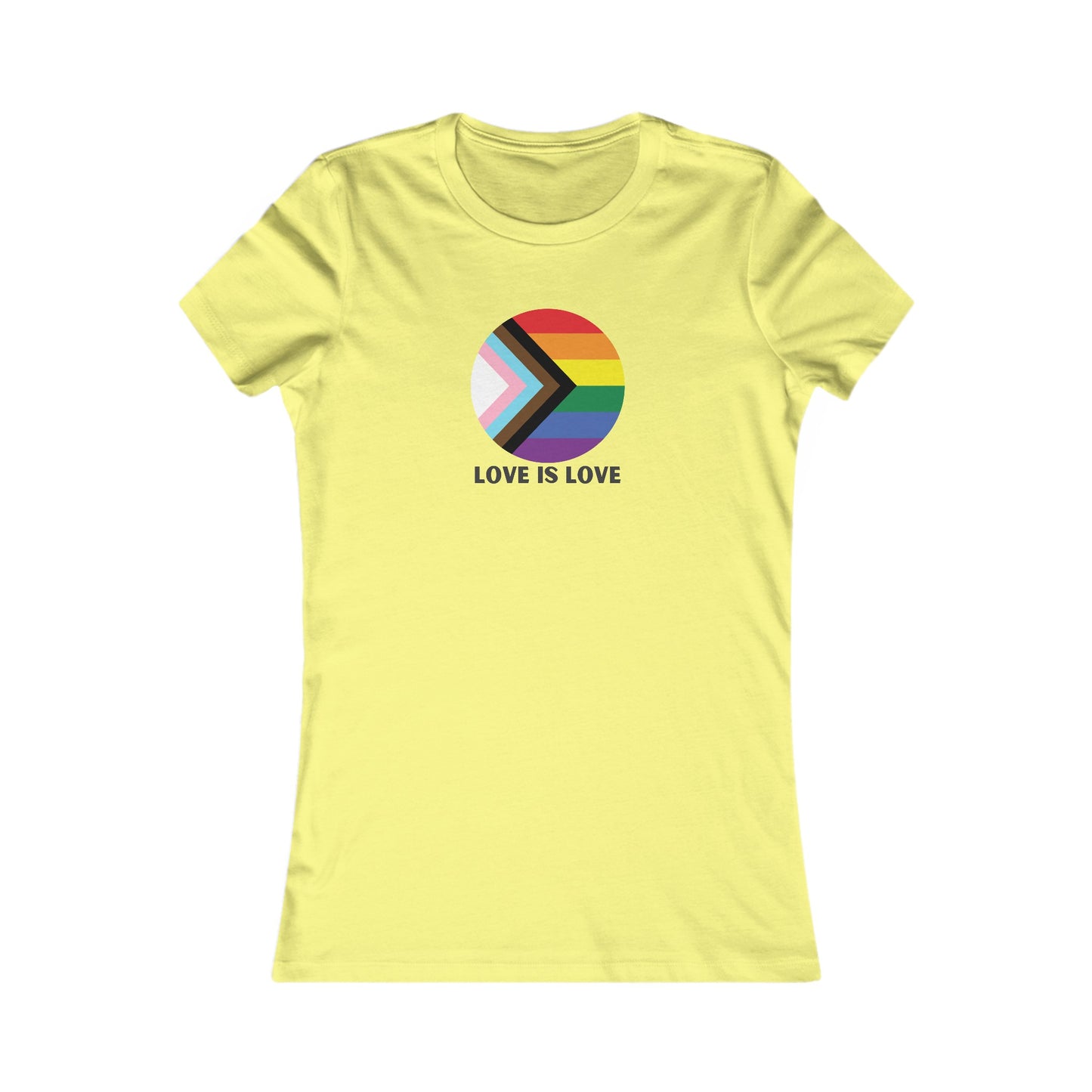 Love Is Love Women's Favorite Tee