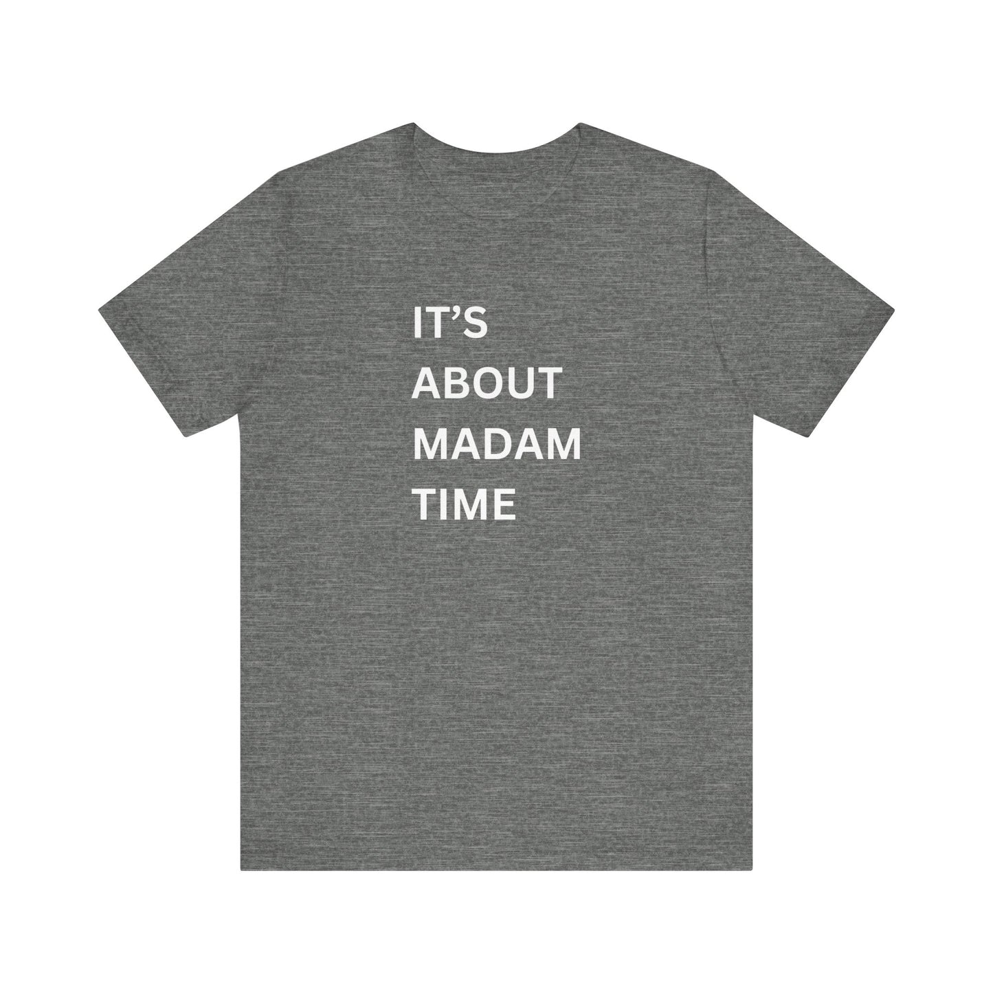 It’s About Madam Time Jersey Short Sleeve Tee