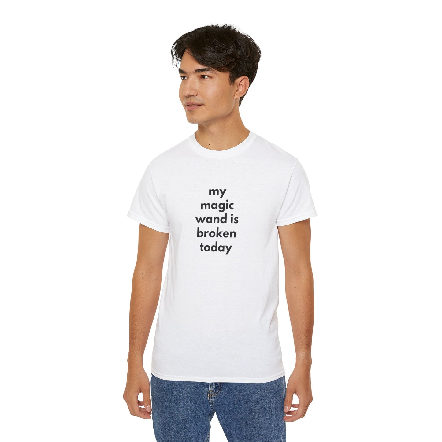 My Magic Wand Is Broken Today Men’s Ultra Cotton Tee